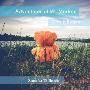 Adventures of Mr. Medeni, Suzana Trifkovic