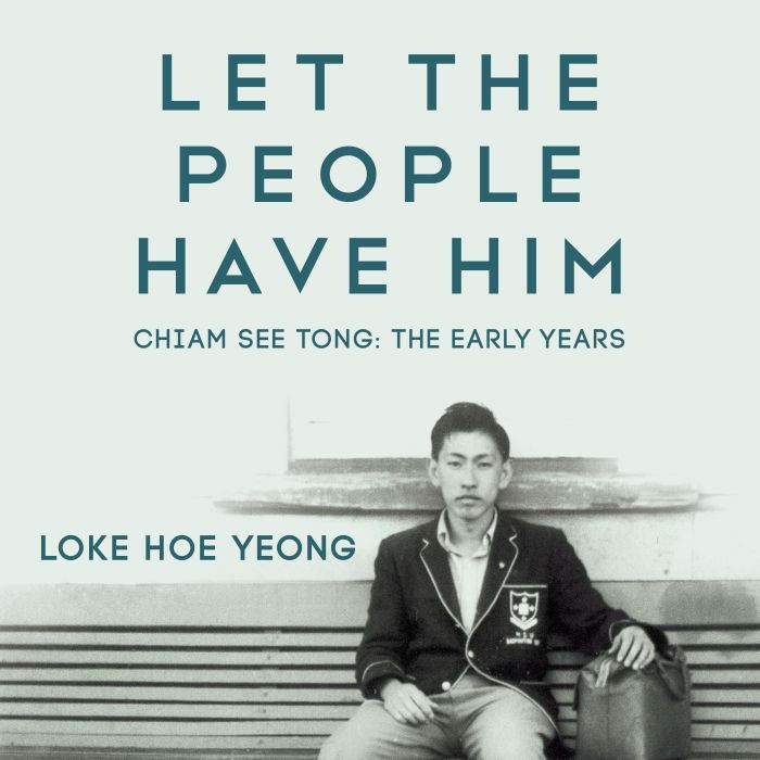 Let The People Have Him, Chiam See To..., Loke Hoe Yeong
