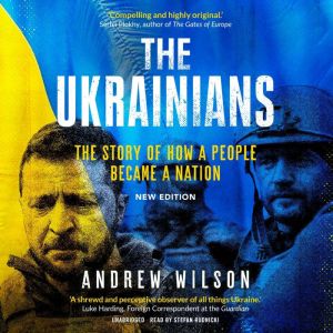 The Ukrainians, New Edition, Andrew Wilson