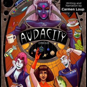 The Audacity Omnibus: A Space Opera Comedy