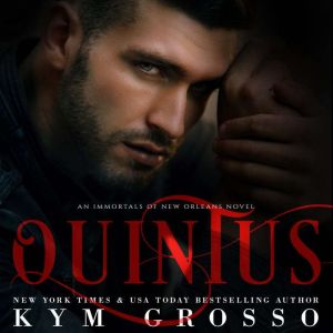 Quintus, Kym Grosso
