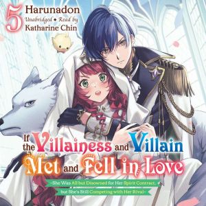 If the Villainess and Villain Met and..., Harunadon