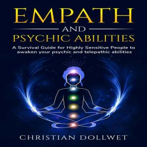 Empath and Psychic Abilities, Christian Dollwet