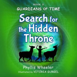 Search for the Hidden Throne, Phyllis Wheeler