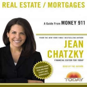 Money 911 Real EstateMortgages, Jean Chatzky