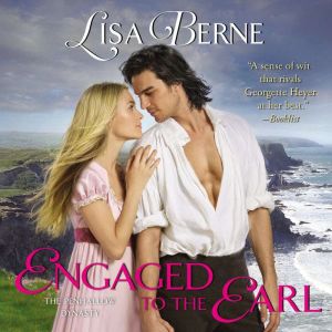 Engaged to the Earl: The Penhallow Dynasty, Lisa Berne