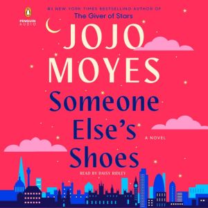 Someone Elses Shoes, Jojo Moyes