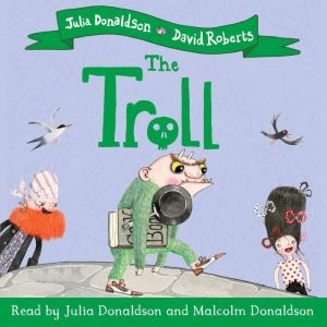 The Troll, Julia Donaldson