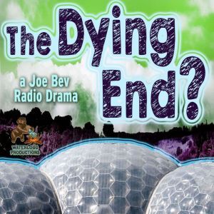 The Dying End?, Daws Butler