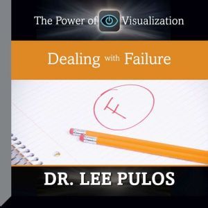Dealing With Failure, Lee Pulos
