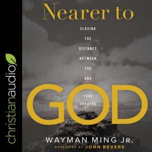 Nearer to God, Wayman Ming Jr.