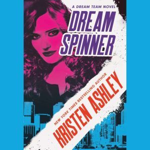 Dream Spinner, Kristen Ashley