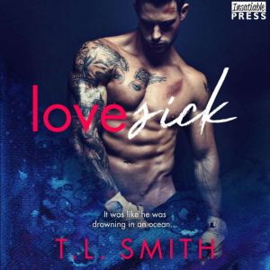 Lovesick, TL Smith