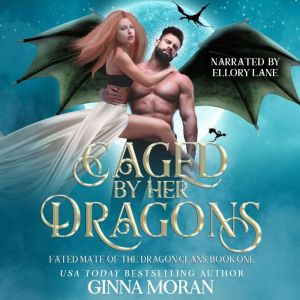 Caged by Her Dragons, Ginna Moran