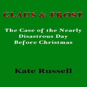 Claus  Frost, Kate Russell