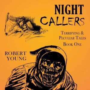 Night Callers, Robert Young
