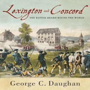 Lexington and Concord, George C. Daughan