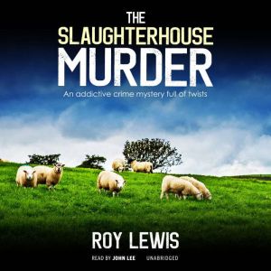 The Slaughterhouse Murder, Roy Lewis