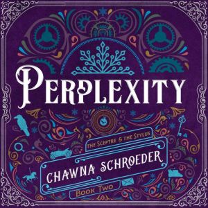 Perplexity, Chawna Schroeder
