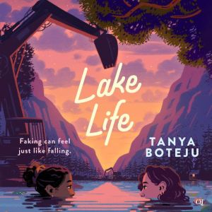 Lake Life, Tanya Boteju