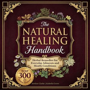 The Natural Healing Handbook, Aveline Clarke