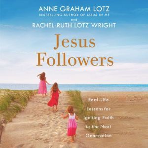 Jesus Followers, Anne Graham Lotz