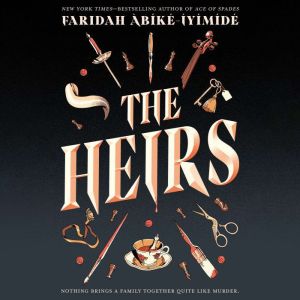 The Heirs, Faridah AbikeIyimide