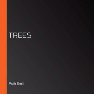 Trees, Ruth Smith