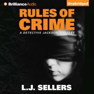 Rules of Crime, L.J. Sellers