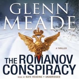 The Romanov Conspiracy, Glenn Meade
