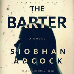 The Barter, Siobhan Adcock
