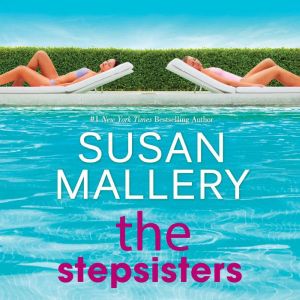 The Stepsisters, Susan Mallery