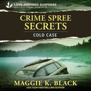 Crime Spree Secrets, Maggie K. Black