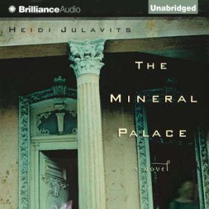 The Mineral Palace, Heidi Julavits