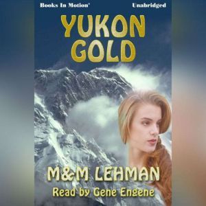 Yukon Gold, MM Lehman