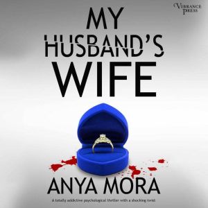 The Wife Lie, Anya Mora