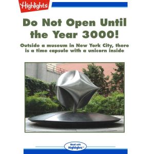 Do Not Open Until the Year 3000!, Arlene Mark