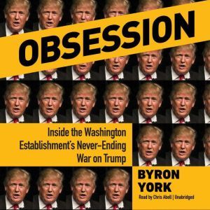 Obsession, Byron York