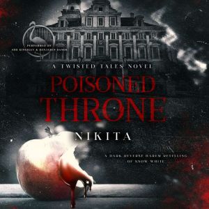 Poisoned Throne: A Twisted Tales Novel