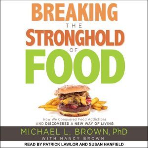 Breaking the Stronghold of Food, PhD Brown