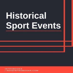 Historical Sport Events, Introbooks Team