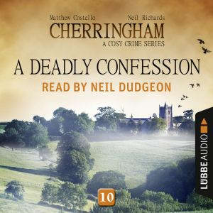 A Deadly Confession  Cherringham  A..., Matthew Costello