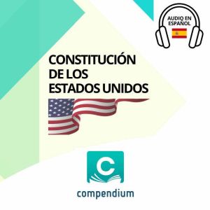 Constitucion de los Estados Unidos, Compendium Ediciones Juridicas