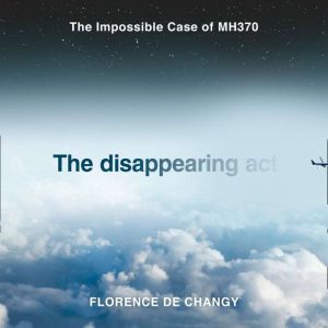 The Disappearing Act, Florence de Changy