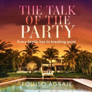 The Talk of the Party, Foluso Agbaje