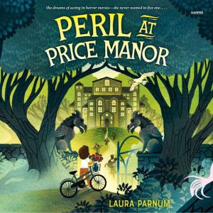 Peril at Price Manor, Laura Parnum