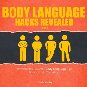 Body Language Hacks Revealed 2 in 1, Curtis Manley
