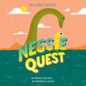 Nessie Quest, Melissa Savage