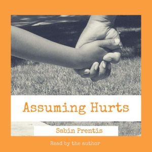 Assuming Hurts, Sabin Prentis