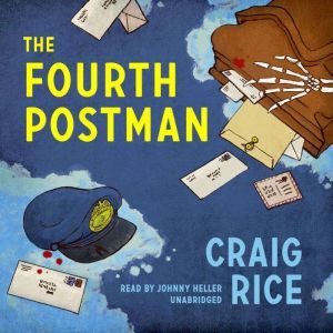 The Fourth Postman, Craig Rice